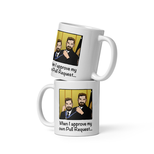 When I Approve My Own Pull Request Tasse