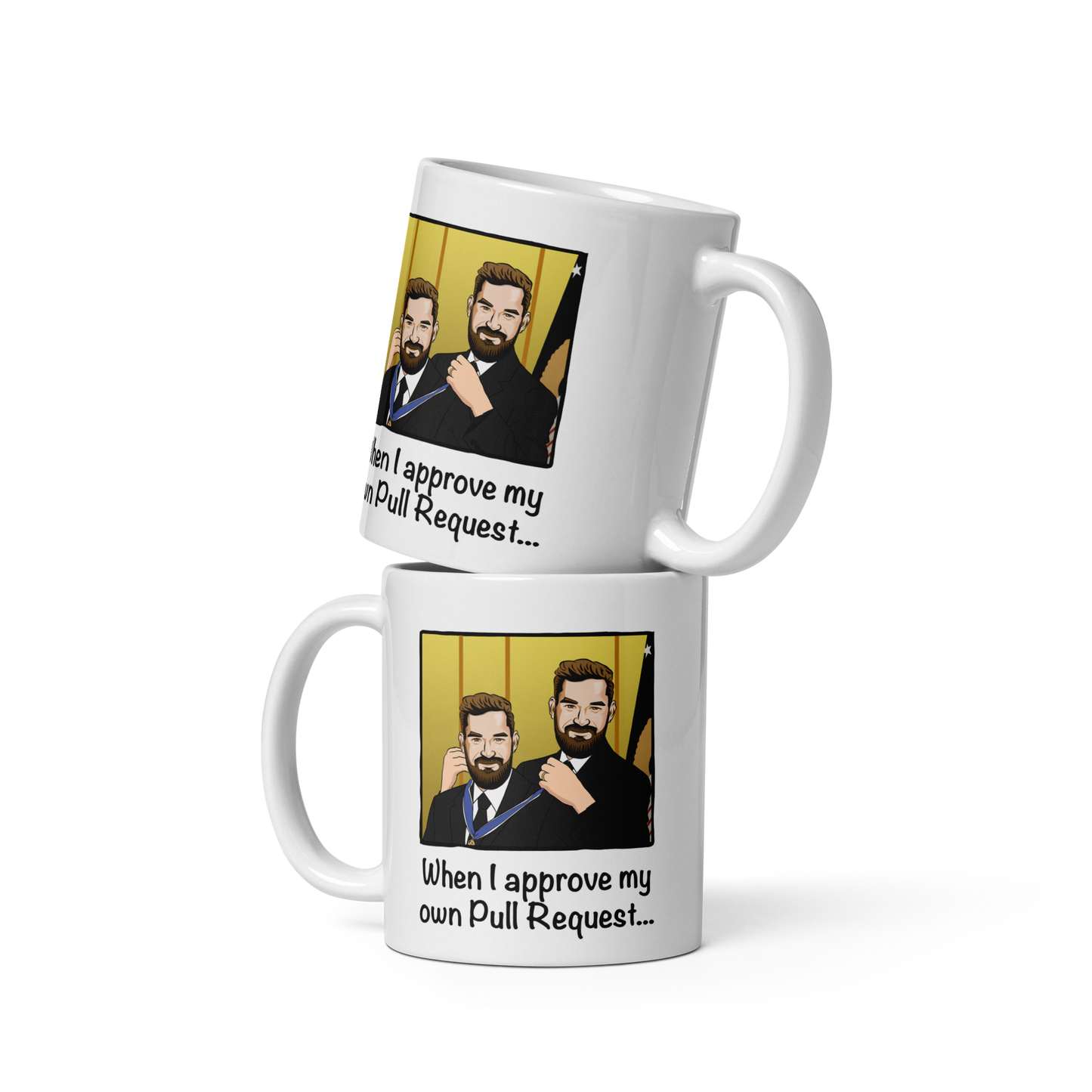 When I Approve My Own Pull Request Tasse